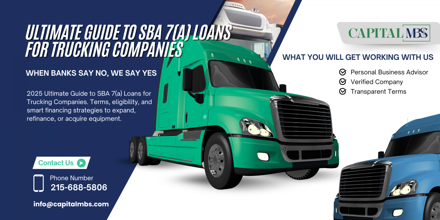 Ultimate Guide to SBA 7(a) Loans for Trucking Companies: Terms, Eligibility & Growth Strategies